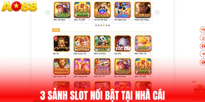3 sảnh slot nổi bật tại nhà cái