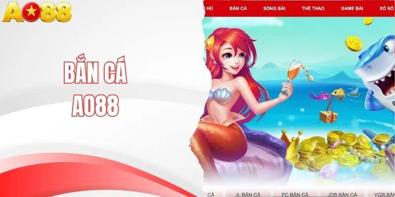 Bắn Cá AO88 Đổi Thưởng Hấp Dẫn Nhất Dành Cho Hội Viên