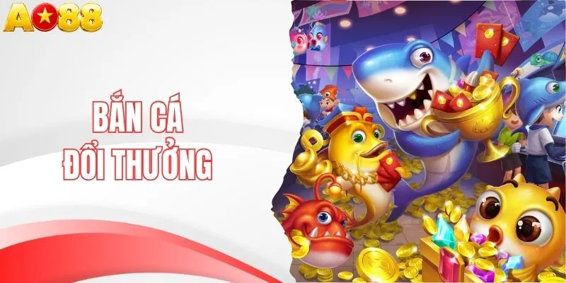 Top Bắn Cá Đổi Thưởng Với Nhiều Tựa Game Nổi Bật 2026