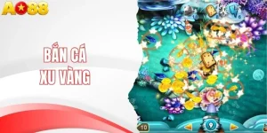 Bắn Cá Xu Vàng - Trải Nghiệm Đại Dương Đầy Màu Sắc