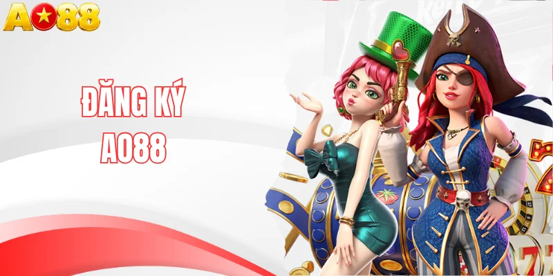 Đăng Ký AO88 Nhanh Gọn Lẹ Chỉ Với 4 Bước Để Nhận Ngay 88K