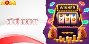 Tổng Hợp Game Nổ Hũ Jackpot AO88 - Trải Nghiệm Toàn Diện
